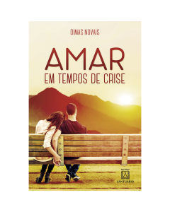 Amar em tempos de crise